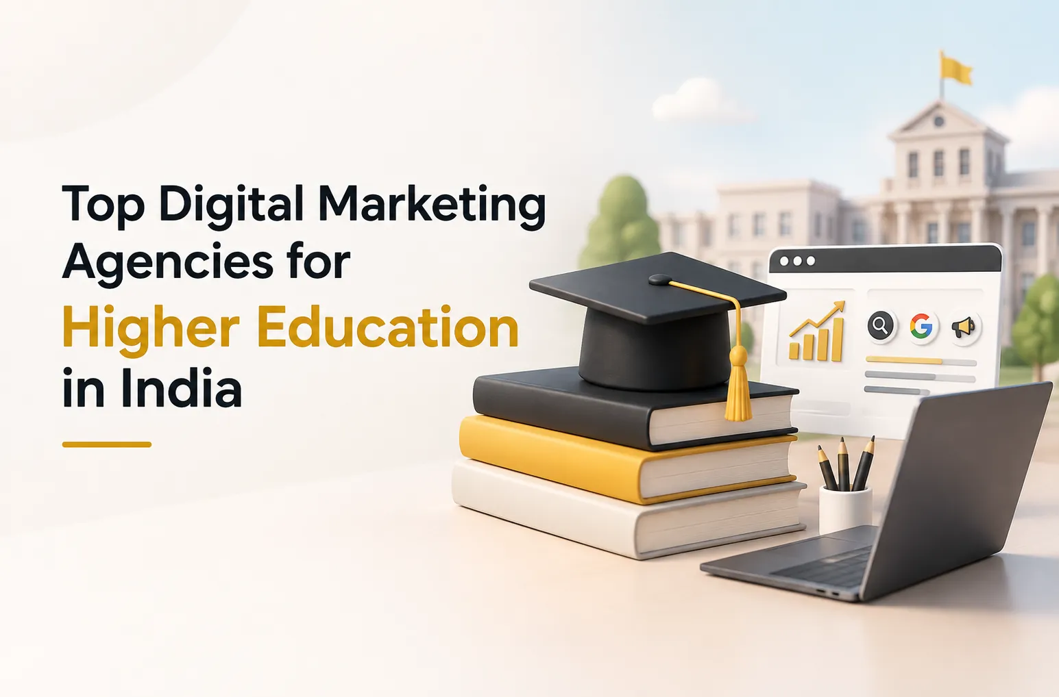 Top Digital Marketing Agencies for Higher Education in India